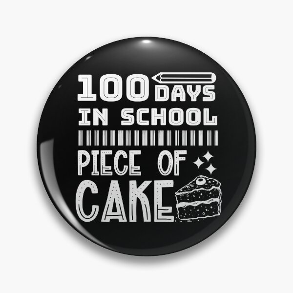Item preview, 100 Days In School Piece Of Cake Funny Teachers Students designed and sold by CharJens.