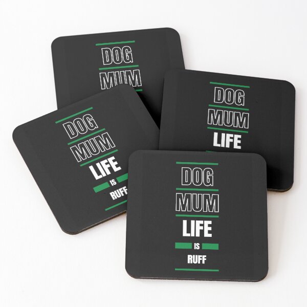 Item preview, Dog Mum Life Is Ruff designed and sold by DigitalSantino.