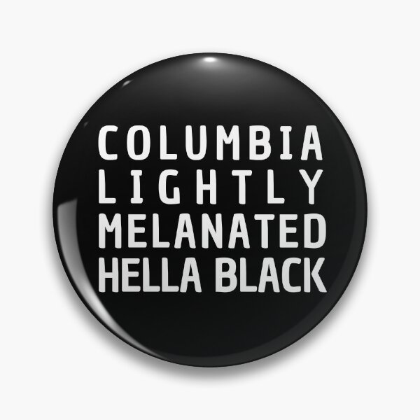 Item preview, Columbia Lightly Melanated Hella Black - Black History Month designed and sold by My-Queens-Store.