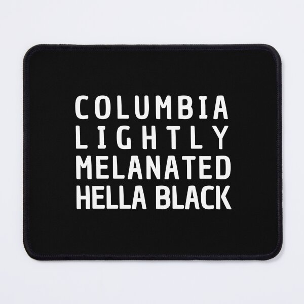 Item preview, Columbia Lightly Melanated Hella Black - Black History Month designed and sold by My-Queens-Store.