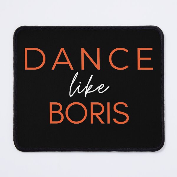 Item preview, Dance like Boris – meme – funny quote. Elegant orange, white, black print. designed and sold by fowons.