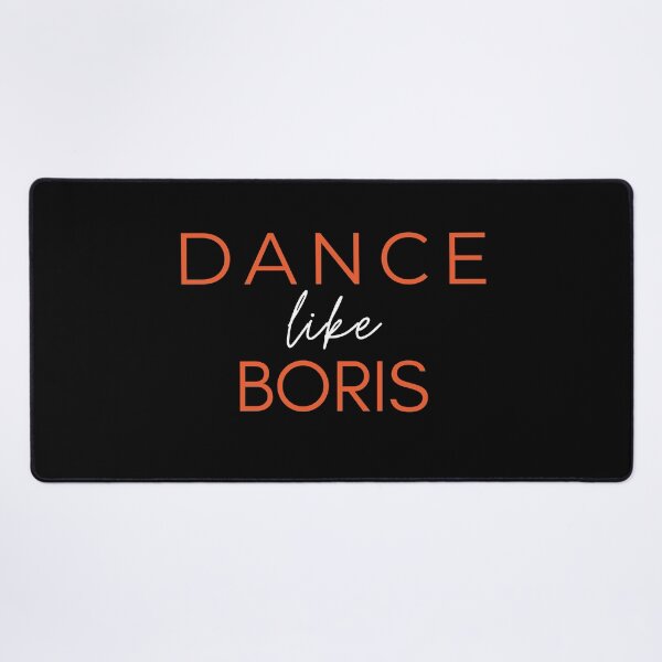 Item preview, Dance like Boris – meme – funny quote. Elegant orange, white, black print. designed and sold by fowons.