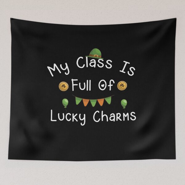Item preview, My Class Is Full Of Lucky Charms Perfect Cool Text Design Funny st. patrick's day Gift  designed and sold by pedrored369.