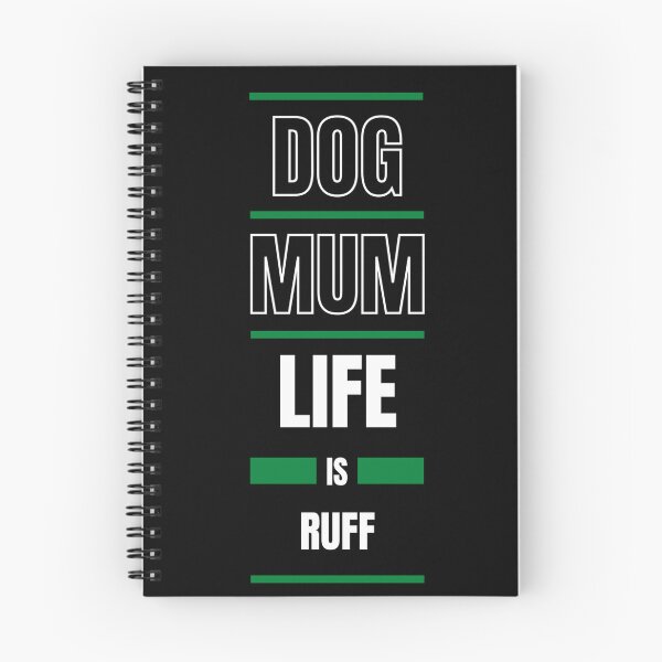 Item preview, Dog Mum Life Is Ruff designed and sold by DigitalSantino.
