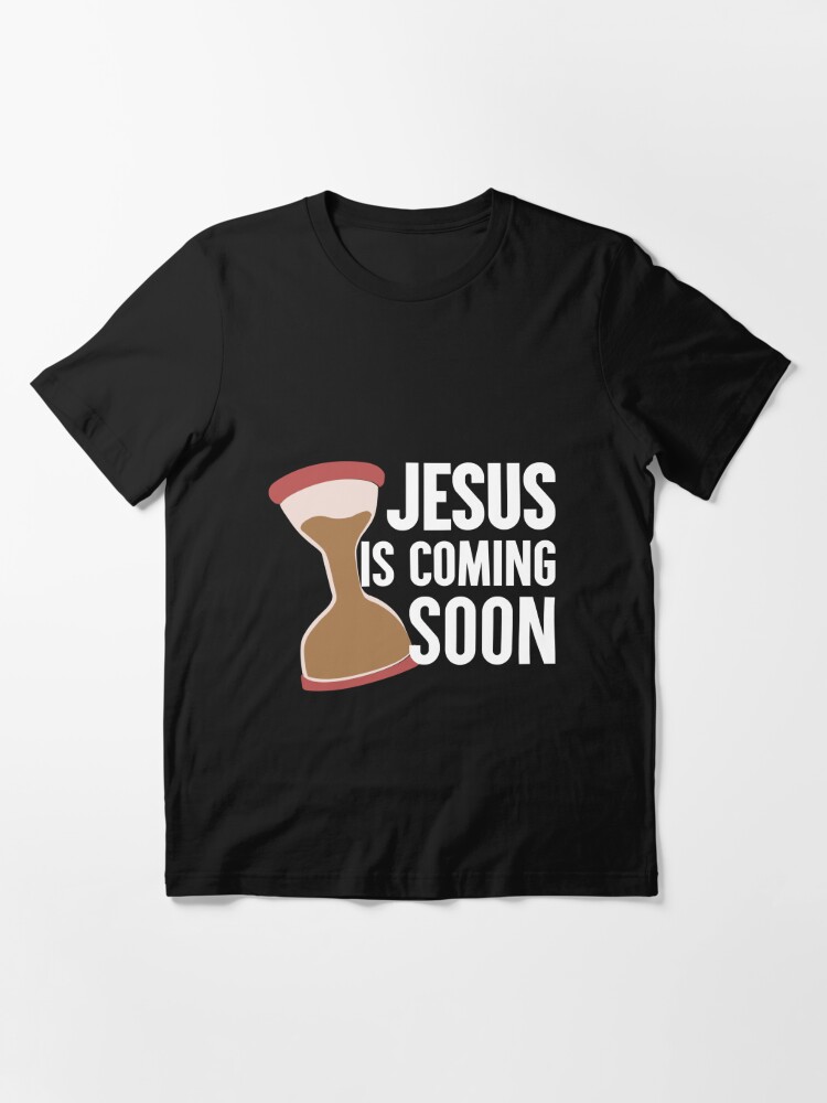 Jesus Is Coming Soon , jesus,shirt countdown til jesus