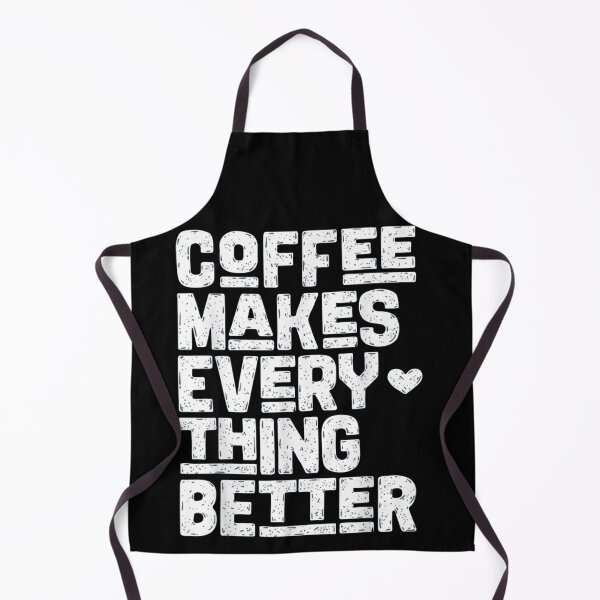Item preview, Coffee Makes Everything Better designed and sold by WALID65.