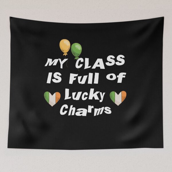 Item preview, My Class Is Full Of Lucky Charms Great Cool Text Design Ireland Heart Flag Funny st. patrick's day Gift  designed and sold by pedrored369.