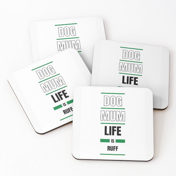 Item preview, Dog Mum Life Is Ruff designed and sold by DigitalSantino.