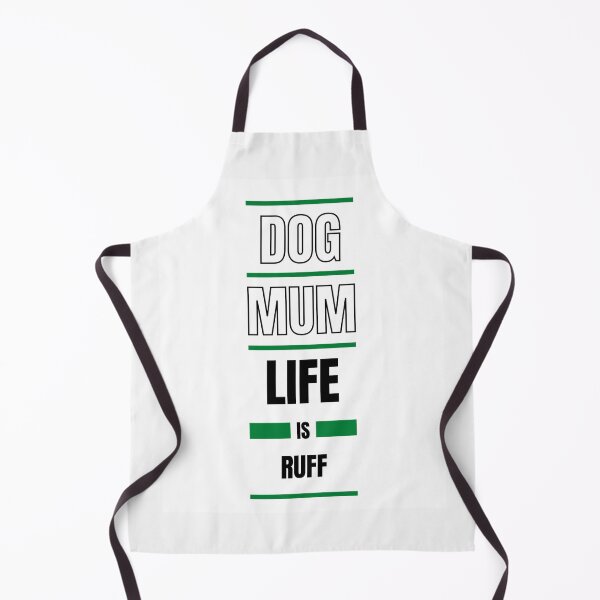 Item preview, Dog Mum Life Is Ruff designed and sold by DigitalSantino.