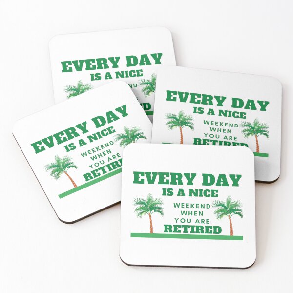 Item preview, every day is a nice weekend when you are retired, designed and sold by SENMARO100.