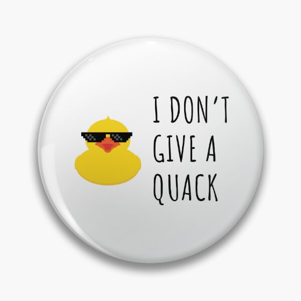 Item preview, I Don't Give A Quack designed and sold by bouymakesart.
