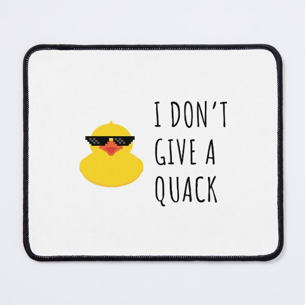 Item preview, I Don't Give A Quack designed and sold by bouymakesart.