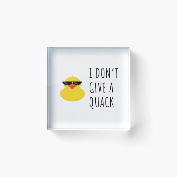 Item preview, I Don't Give A Quack designed and sold by bouymakesart.