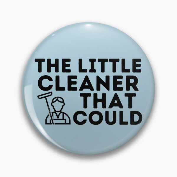 Item preview, The Little Cleaner That Could Novelty Housekeeper Janitor designed and sold by SavvyCleaner.