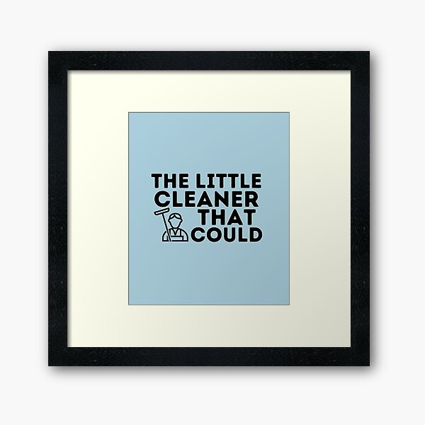 Item preview, The Little Cleaner That Could Novelty Housekeeper Janitor designed and sold by SavvyCleaner.