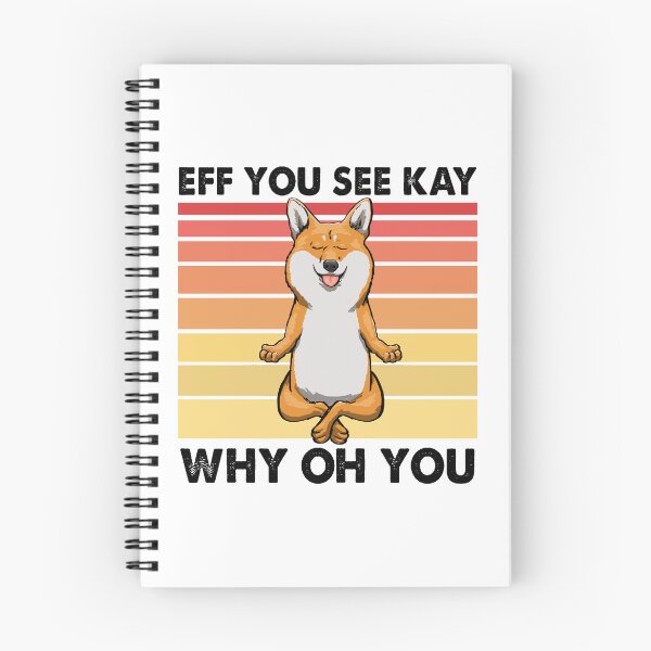 Item preview, EFF You See Kay Why Oh You Yoga Corgi designed and sold by Bendthetrend.