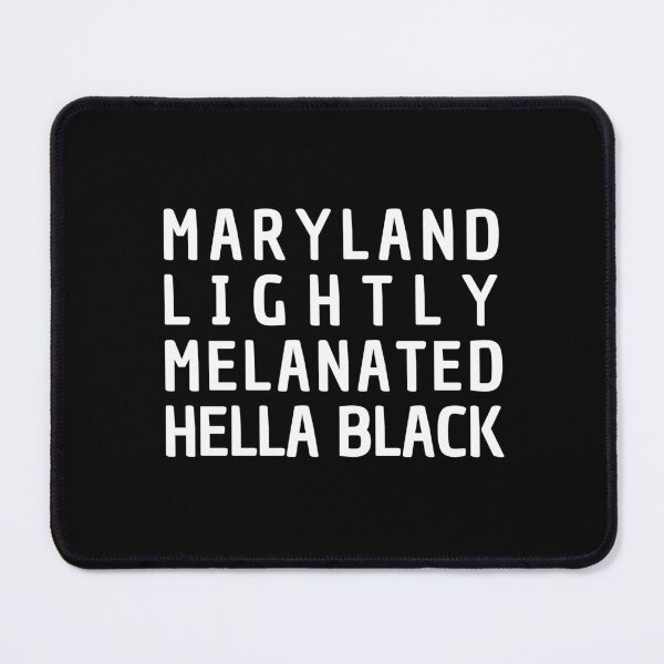 Item preview, Maryland Lightly Melanated Hella Black - Black History Month designed and sold by My-Queens-Store.
