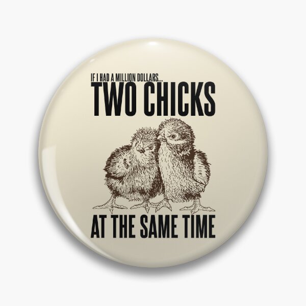 Item preview, Two Chicks at the Same Time designed and sold by McPod.