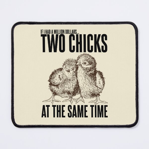 Item preview, Two Chicks at the Same Time designed and sold by Meta Cortex.
