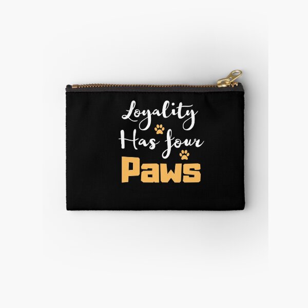 Item preview, Funny Loyality quotes,Loyality has 4 paws,pet lovers  designed and sold by behappysiempre.
