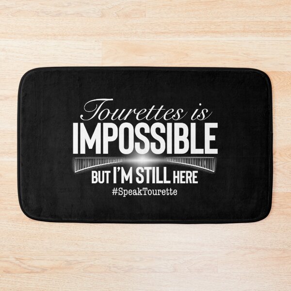 Item preview, Tourettes Is Impossible But I’m Still Here! Tourette Syndrome Awareness  designed and sold by MJDezigns.