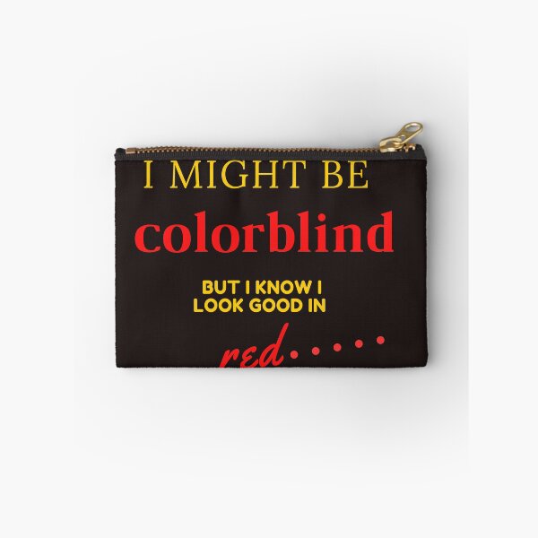 Item preview, i might be colorblind but i know i look good in red,funny color, cute lolor designed and sold by SENMARO100.