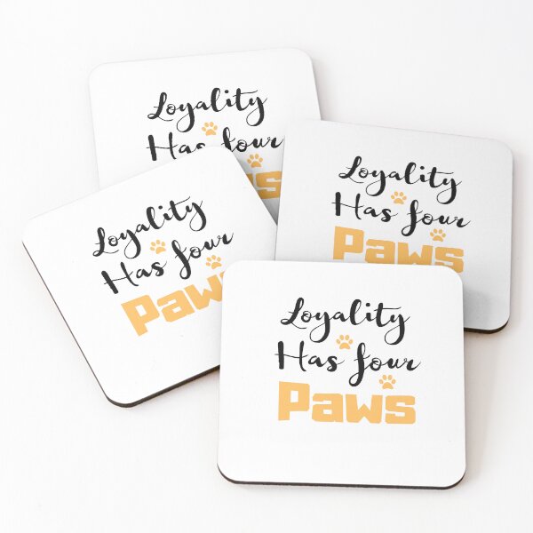 Item preview, Funny Loyality quotes,Loyality has 4 paws,pet lovers  designed and sold by behappysiempre.