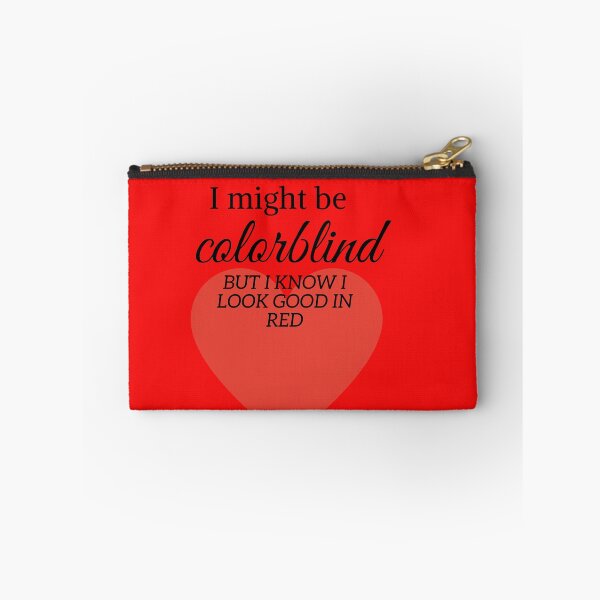 Item preview,  i might be colorblind but i know i look good in red,funny color, cute lolor,everyday red designed and sold by SENMARO100.