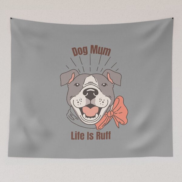 Item preview, Dog Mum Life Is Ruff designed and sold by DigitalSantino.