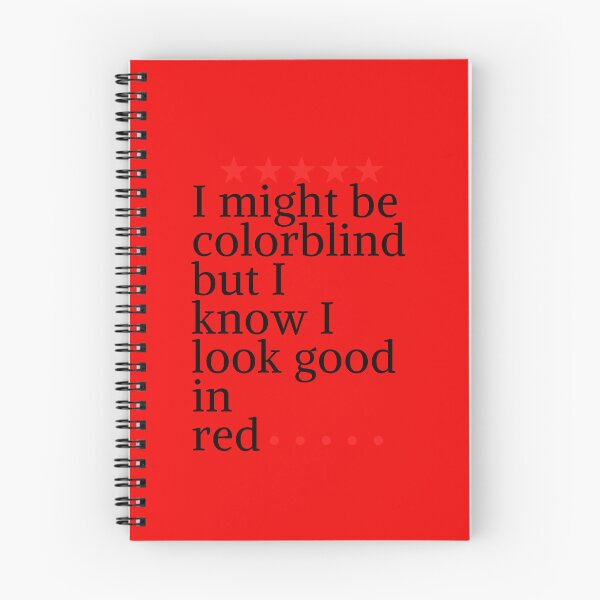 Item preview,  i might be colorblind but i know i look good in red,funny color, cute lolor,everyday red designed and sold by SENMARO100.