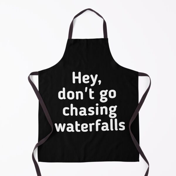Item preview, Don't chase waterfalls designed and sold by GeekPopDesigns.