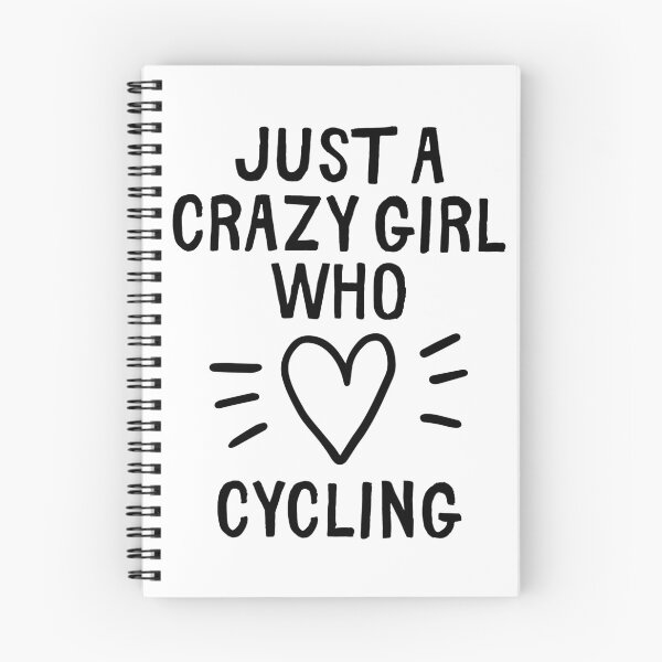 Item preview, Just a crazy girl who loves cycling designed and sold by TheGreenGoat.