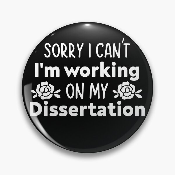 Item preview, Sorry I Can't I'm Working On My Dissertation, Funny PhD Student Dissertation designed and sold by NiceTees2021.