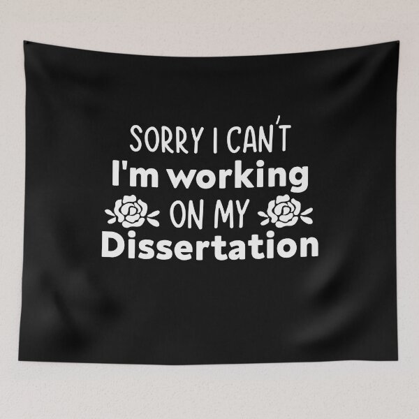 Item preview, Sorry I Can't I'm Working On My Dissertation, Funny PhD Student Dissertation designed and sold by NiceTees2021.