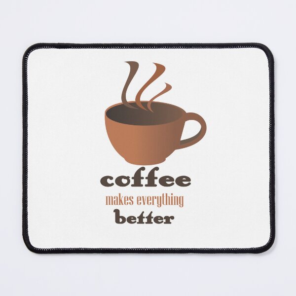 Item preview, "coffee makes everything better" designed and sold by Joelkel32.