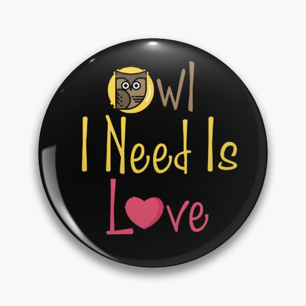 Item preview, Owl I Need Is Love designed and sold by Nesro34.