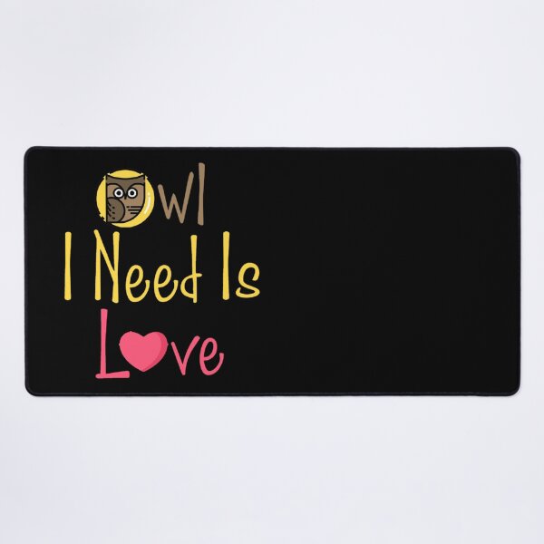 Item preview, Owl I Need Is Love designed and sold by Nesro34.