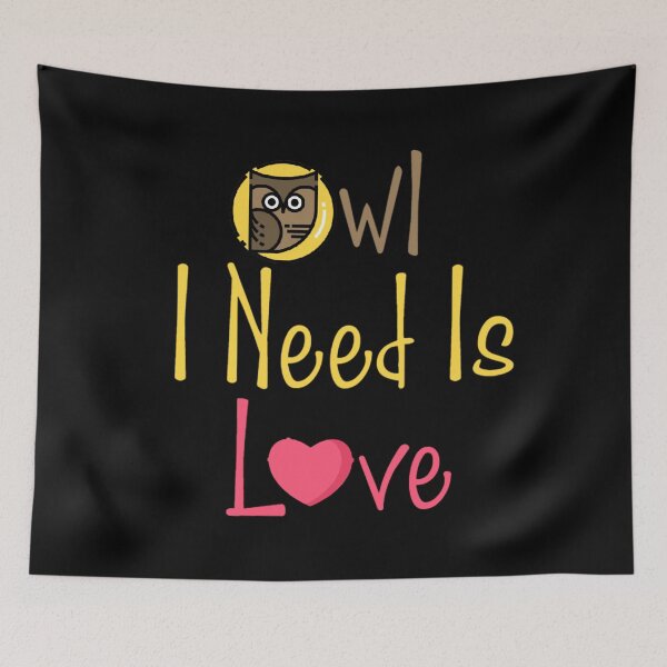 Item preview, Owl I Need Is Love designed and sold by Nesro34.