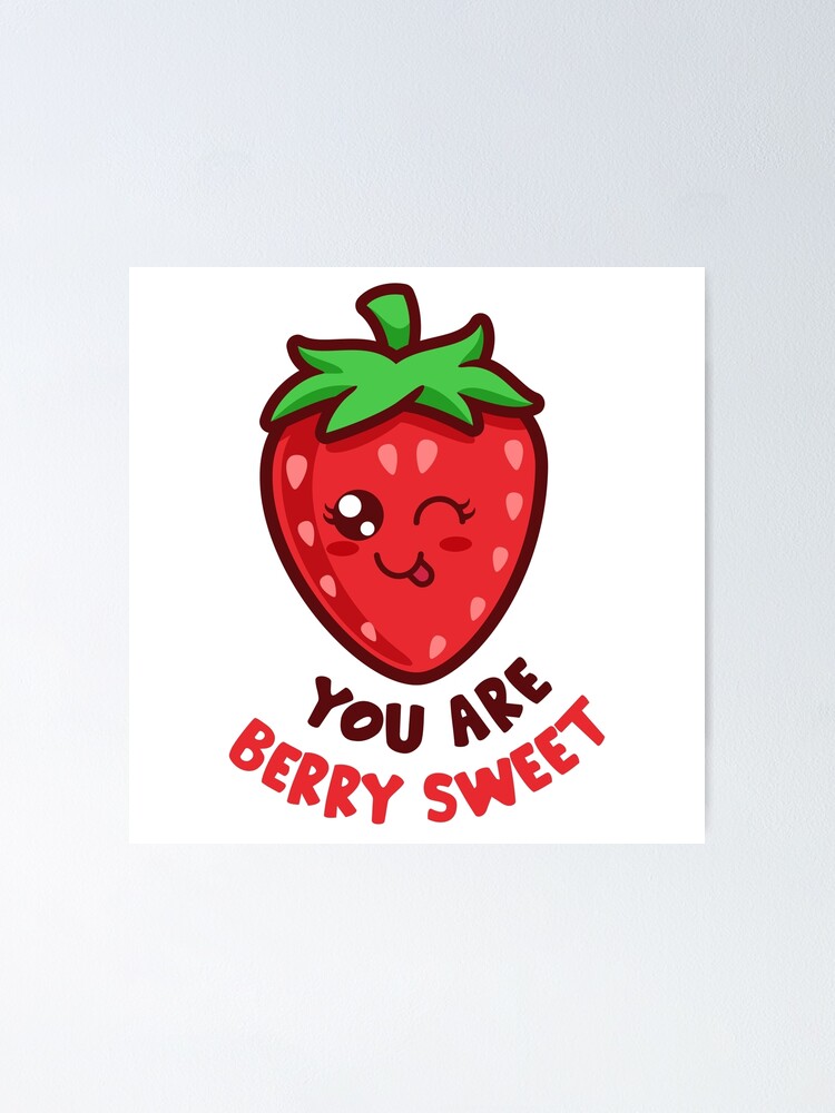"Berry Sweet Cheesy Valentines Fruit Love Puns" Poster for Sale by