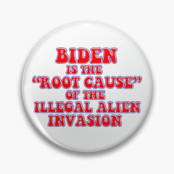 Item preview, Biden Root Cause Illegal Immigration Crisis designed and sold by carolina1.