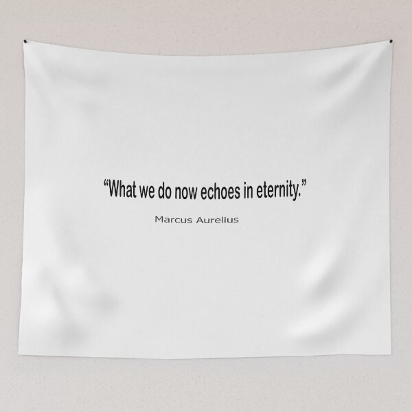 Item preview, What we do now echoes in eternity designed and sold by LovePhilosophy.