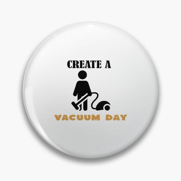 Item preview, Create a Vacuum Day designed and sold by fadouades.