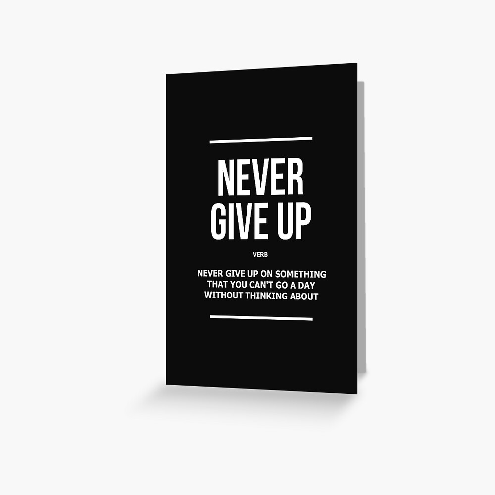 never-give-up-verb-motivational-definition-greeting-card-by