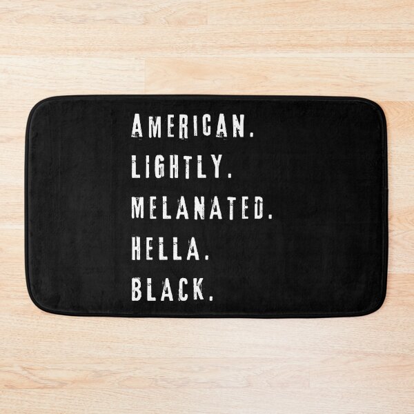 Item preview, American Lightly Melanated Hella Black designed and sold by My-Queens-Store.