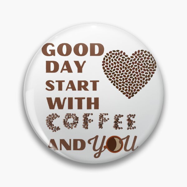 Item preview, just good days start with coffee and you designed and sold by beautifulworld9.