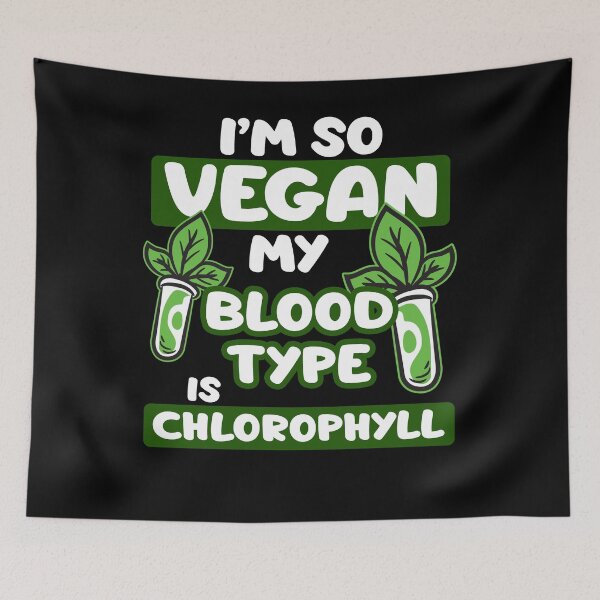 Item preview, I am so Vegan My Blood Type Is Chlorophyll designed and sold by Moonpie90.