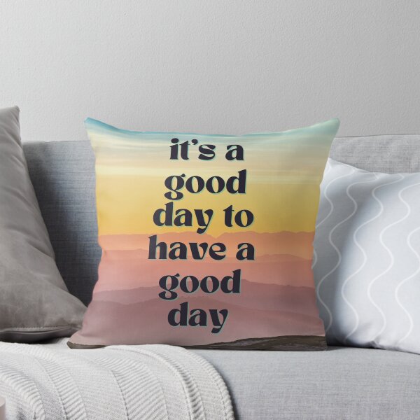 Item preview, it’s a good day to have a good day  designed and sold by sheselectric808.