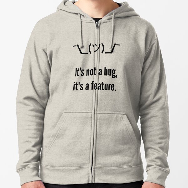 Item preview, Shrug It's not a bug, it's a feature. Programmer Excuse Black Design designed and sold by ramiro.