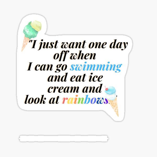 Eating Ice cream and looking at rainbows. Sticker