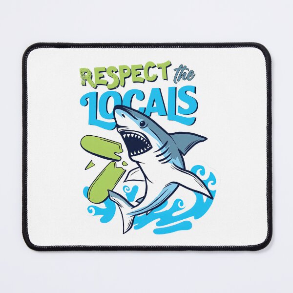 Item preview, Respect The Locals Shark Shirt, Shark designed and sold by graphic-genie.